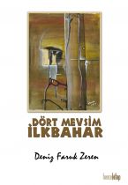 D�rt Mevsim �lkbahar
